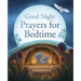 Good Night: Prayers for Bedtime