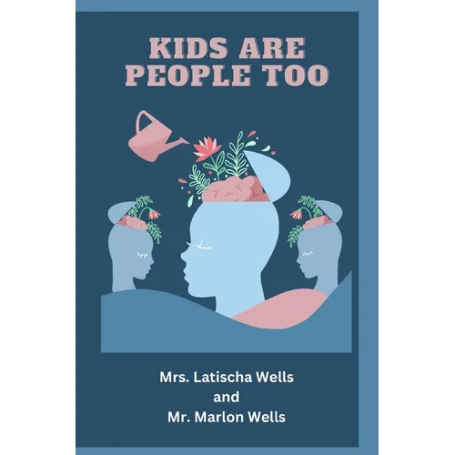 Kids Are People Too