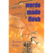 Words Made Flesh: Information In Formation