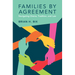 Families by Agreement