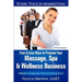 Free & Easy Ways To Promote Your Massage, Spa & Wellness Business: Volume 1: Getting New Clients (& Keeping Them!)