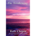 The Awakening: A Novel of Self and Society