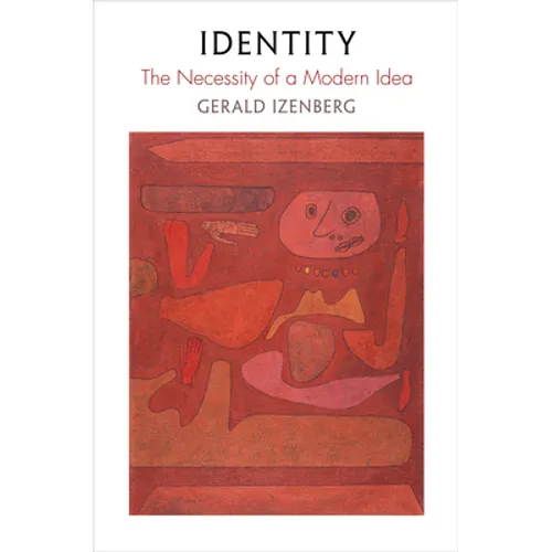 Identity: The Necessity of a Modern Idea