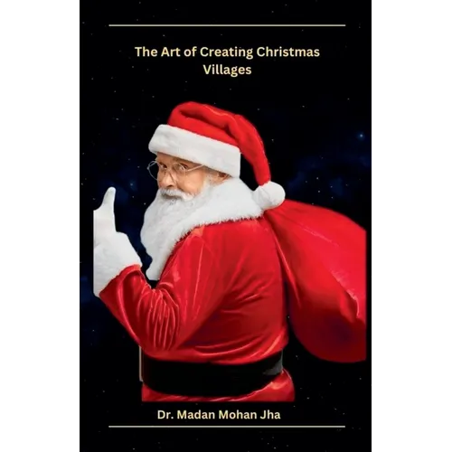 The Art of Creating Christmas Villages