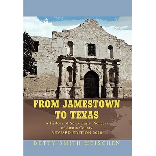 From Jamestown to Texas