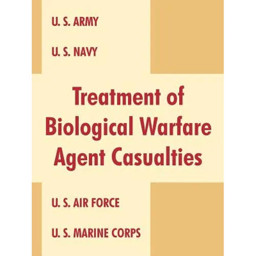 Treatment of Biological Warfare Agent Casualties
