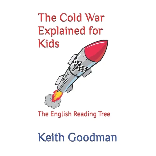 The Cold War Explained for Kids: The English Reading Tree
