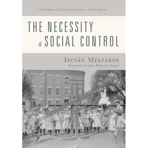The Necessity of Social Control