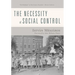 The Necessity of Social Control
