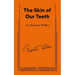 The Skin of Our Teeth
