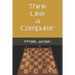 Think Like a Computer