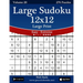 Large Sudoku 12x12 Large Print - Easy to Extreme - Volume 20 - 276 Puzzles