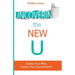 Uncovering The New U: Change Your Mind, Change Your Circumstances!