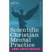 Scientific Christian Mental Practice