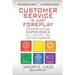 Customer Service Is Just Foreplay: The Modern Customer Experience Will Separate You From The Competition