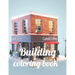 Building coloring book: A Coloring Book of 35 Unique Stress Relief building Coloring Book Designs Paperback