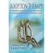 Adoption Therapy: Perspectives from Clients and Clinicians on Processing and Healing Post-Adoption Issues