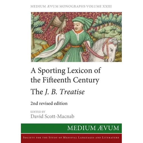 A Sporting Lexicon of the Fifteenth Century: The J.B. Treatise