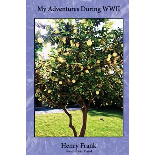 My Adventures During WWII