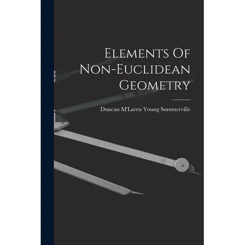 Elements Of Non-euclidean Geometry