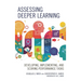 Assessing Deeper Learning: Developing, Implementing, and Scoring Performance Tasks