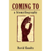 Coming to: A Biomythography