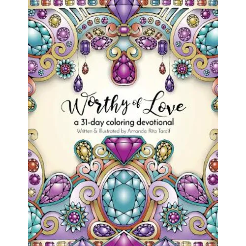 Worthy of Love: A 31 Day Coloring Journey