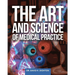 The Art and Science of Medical Practice