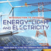 Energy, Light and Electricity - Introduction to Physics - Physics Book for 12 Year Old Children's Physics Books