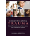Communicating Trauma: Clinical Presentations and Interventions with Traumatized Children
