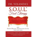 Dr. Yolanda's S.O.U.L. Food Therapy: How Savory, Organic, Unprocessed, Living Food Saves Lives