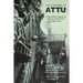 The Capture of Attu: A World War II Battle as Told by the Men Who Fought There