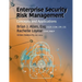 Enterprise Security Risk Management: Concepts and Applications