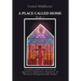 A Place Called Home: A healing module for survivors of oppression, suppression, depression, and Historical Intergenerational Trauma