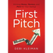 First Pitch: Winning Money, Mentors, and More for Your Startup