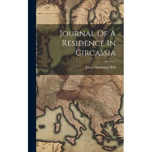Journal Of A Residence In Circassia