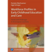 Workforce Profiles in Early Childhood Education and Care: Trends and Challenges in 33 European Countries