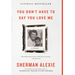 You Don't Have to Say You Love Me: A Memoir