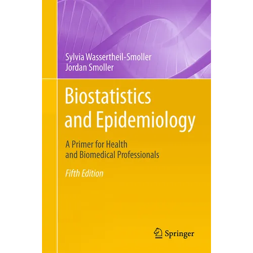 Biostatistics and Epidemiology: A Primer for Health and Biomedical Professionals