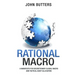 Rational Macro: A Manifesto for Discretionary Global Macro and Tactical Asset Allocation