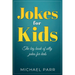Jokes for Kids: The big book of silly jokes for kids