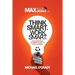 Think Smart. Work Smart.: The definitive student guide to less is more!