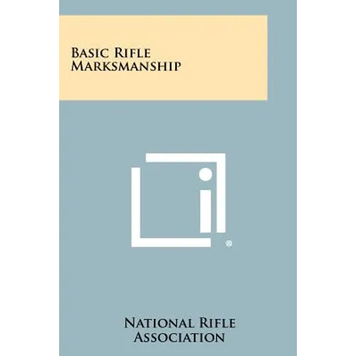 Basic Rifle Marksmanship
