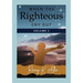 When the Righteous Cry Out: Volume I