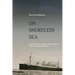 On Shoreless Sea: The MS St. Louis Refugee Ship in History, Film, and Popular Memory