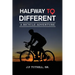 Halfway To Different: A Bicycle Adventure