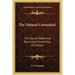 The Talmud Unmasked: The Secret Rabbinical Teachings Concerning Christians