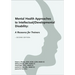 Mental Health Approaches to Intellectual / Developmental Disability: A Resource for Trainers