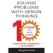 Solving Problems with Design Thinking: Ten Stories of What Works
