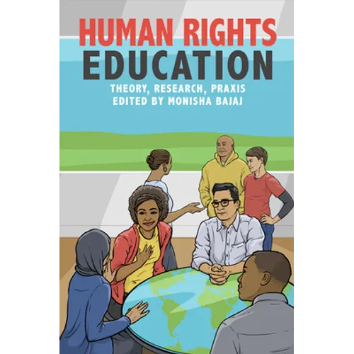 Human Rights Education: Theory, Research, PRAXIS